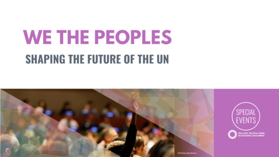 We the Peoples, Shaping the Future of the UN (HLPF Special Event)