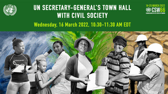 Virtual Townhall Meeting of Civil Society and United Nations Secretary-General António Guterres (CSW66 Side Event)