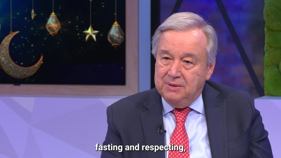 António Guterres (UN Secretary-General) on Ramadan Solidarity Visits