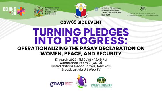 Turning Pledges into Progress: Operationalizing the Pasay Declaration on Women, Peace, and Security (CSW69 Side Event)