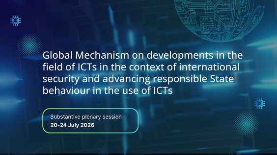 (4th meeting) Plenary Session, Global Mechanism on ICTs in the Context of International Security (20-24 July)