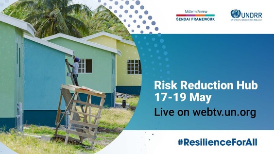 Disaster Risk Reduction in countries affected by multidimensional crisis - &quot;Risk Reduction Hub&quot; on the margins of the High-Level Meeting on Disaster Risk Reduction