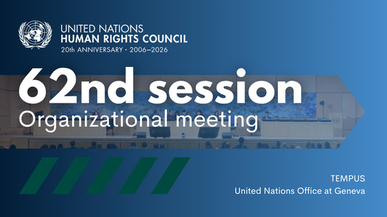 Organizational Meeting - 62nd Session of the Human Rights Council