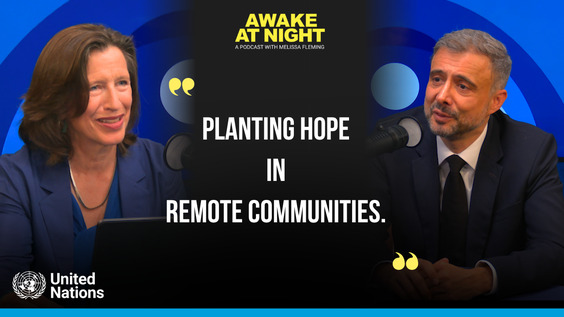 Alvaro Lario (President of the UN International Fund for Agricultural Development) on Awake at Night podcast with Melissa Fleming (Under-Secretary-General for Global Communications)