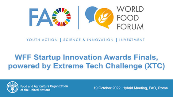 World Food Forum 2022 Startup Innovation Awards Finals, powered by Extreme Tech Challenge (XTC)