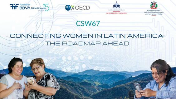 Connecting Women in Latin America: The Road Ahead (CSW67 side event)