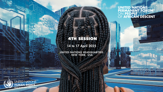 4th meeting, 4th Session of the Permanent Forum on People of African Descent (PFPAD4)
