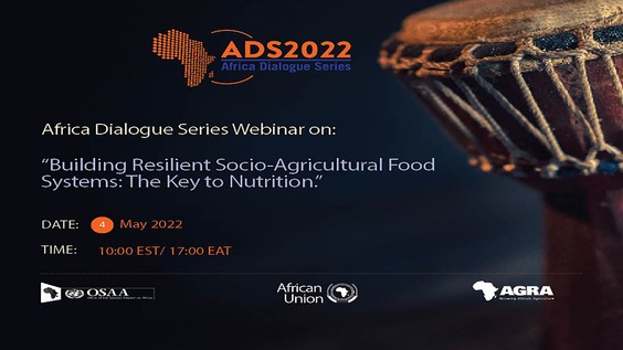 Building Resilient Socio-Agricultural Food Systems: The Key to Nutrition - ADS 2022 Webinar
