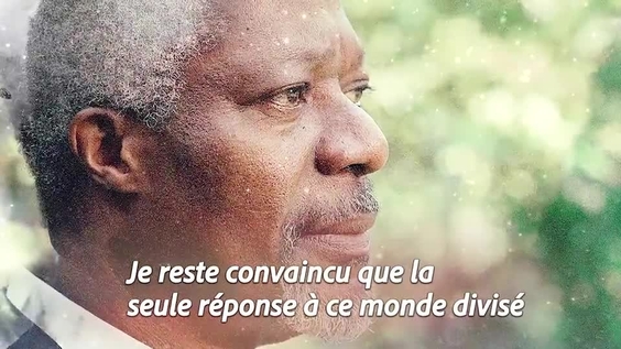 KOFI ANNAN – VIDÉO HOMMAGE