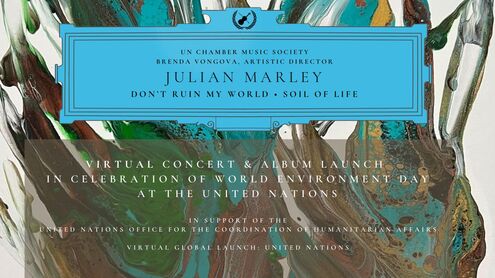 UN Chamber Music Society | "Don't Ruin My World" with Julian Marley - on World Environment Day