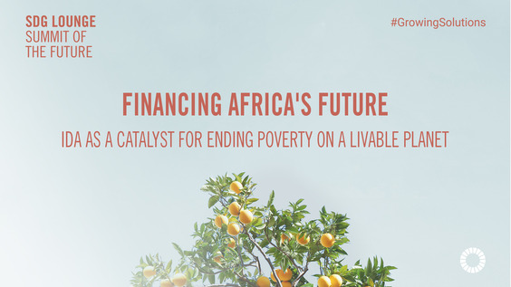 SDG Lounge - Financing Africa's Future: IDA as a Catalyst for Ending Poverty on a Livable Planet