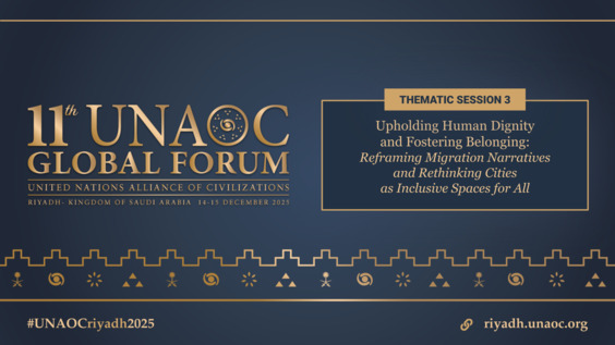 Thematic Session 3 | The 11th Global Forum of the United Nations Alliance of Civilizations