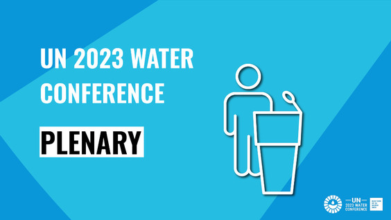 1st plenary meeting - UN 2023 Water Conference