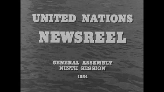 UN Newsreel No. 3 - General Assembly: 9th Session