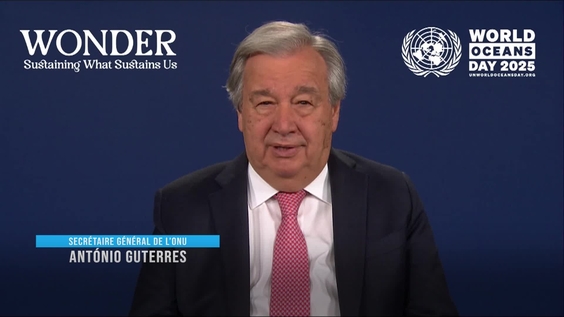 António Guterres (Secrétaire général) à l'occasion de la Journée mondiale de l'océan 