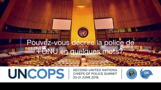 UNCOPS 2018: Police des Nations Unie set Etats Membres au rendez-vous à l&#039;ONU