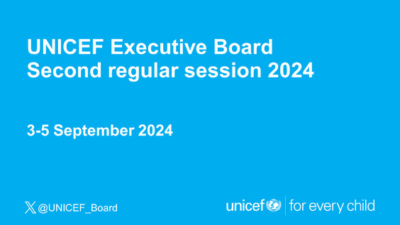 (2nd meeting) UNICEF Executive Board, Second regular session 2024 (3-5 September 2024)