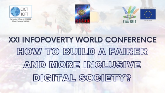 XXI Infopoverty World Conference: How to Build a Fairer and More Inclusive Digital Society?