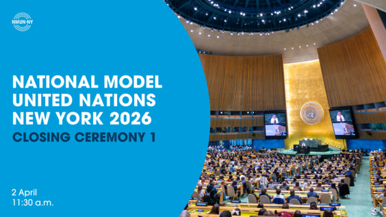 2026 National Model United Nations Conference (NMUN) - Closing Ceremony 1