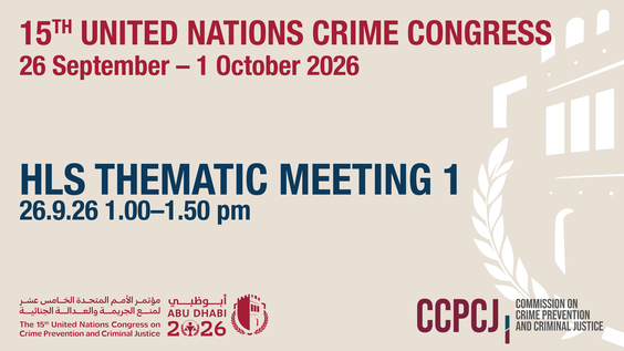 15th UN Crime Congress: HLS thematic meeting 1 – 26 September 2026