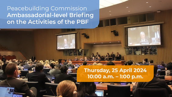 Peacebuilding Commission Ambassadorial-level Briefing on the Activities ...