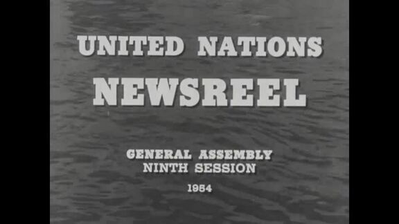 UN Newsreel No. 2 - General Assembly: 9th Session