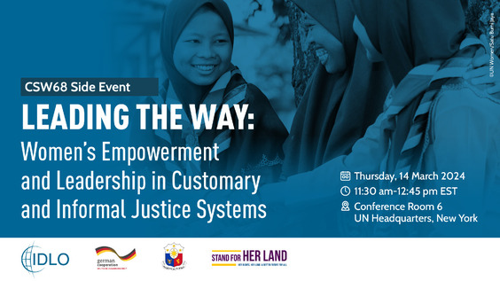 Leading the Way: Women&#039;s Empowerment and Leadership in Customary and Informal Justice Systems (CSW68 Side Event)