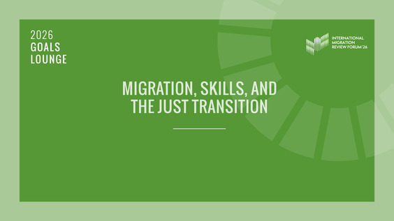 Migration, Skills, and the Just Transition - Goals Lounge
