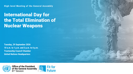 (Part 2) High-level Plenary Meeting to Commemorate and Promote the International Day for the Total Elimination of Nuclear Weapons - General Assembly, 81st session