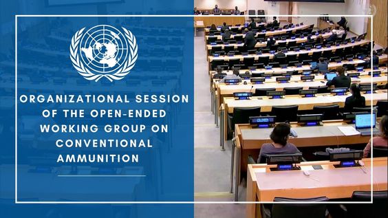 (1st meeting) Organizational session of the Open-Ended Working Group on conventional ammunition, 7-8 February 2022