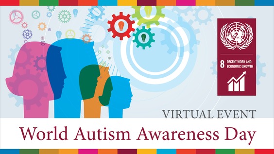 World Autism Awareness Day Observance - Inclusion in the Workplace: Challenges and Opportunities in a Post-Pandemic World