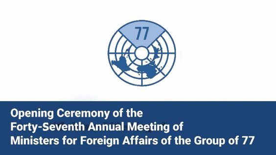 G-77 48th Annual Ministerial Meeting (Opening Session only)