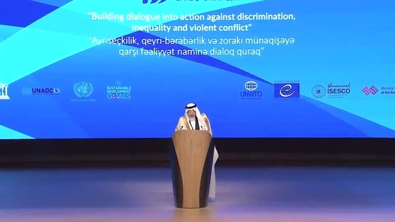 Yousef bin Ahmad Al-Othaimeen (Organization of Islamic Cooperation) on the Building Dialogue into Action Against Discrimination, Inequality and Violence - Official Opening Ceremony of the 5th World Forum on Intercultural Dialogue (Baku, 2-3 May 2019)