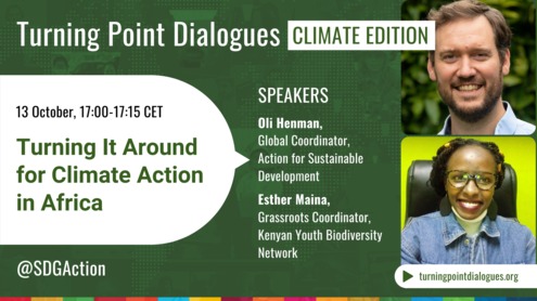 A Turning Point Dialogue: Turning it Around for Climate Action in Africa - Global Week to #Act4SDGs Turning Point Dialogues series 2021