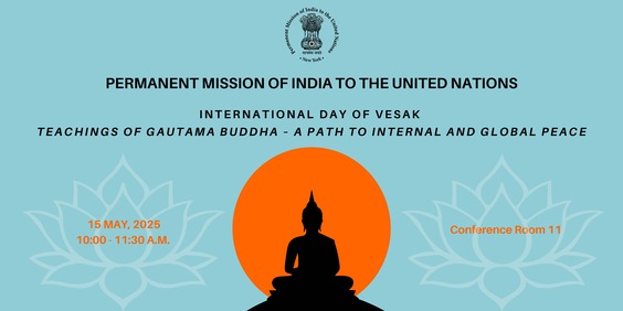 International Day of Vesak - Teaching of Gautam Buddha- a path to internal Global Peace