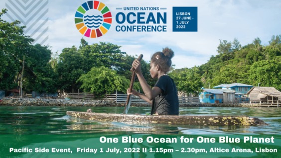 One Blue Ocean for One Blue Planet: Actions to Combat Climate Change and Sea-level Rise for our Collective Future: Side Event - UN Ocean Conference 2022