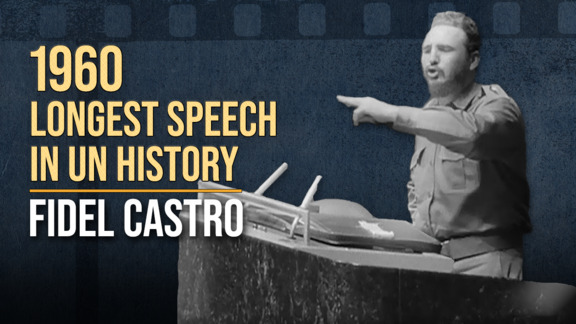 Fidel Castro's Longest Speech at UN General Assembly 1960