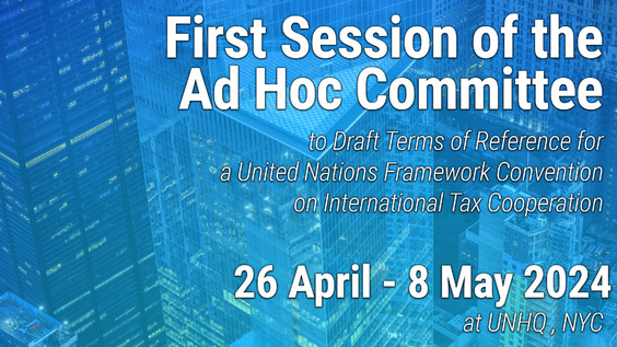 (1st meeting) First Session Ad Hoc Committee to Draft Terms of Reference for a United Nations Framework Convention on International Tax Cooperation