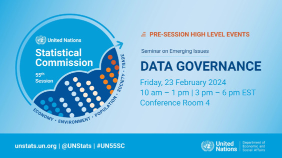 Part I - Friday Seminar on Emerging Issues: Data Governance - 55th Statistical Commission Side Event
