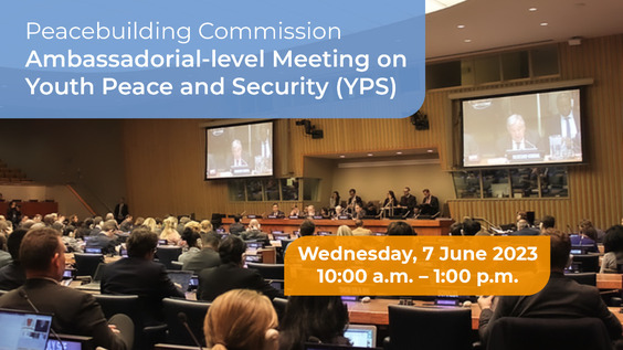 Peacebuilding Commission: Ambassadorial-Level Meeting on Youth, Peace and Security