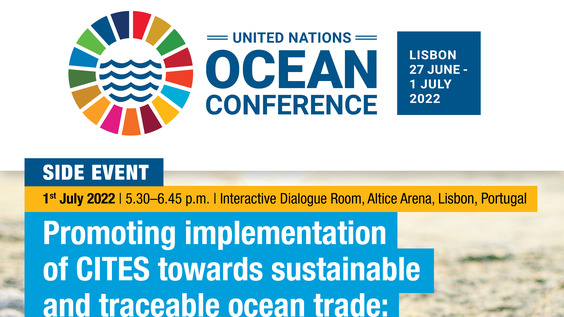 Promoting implementation of CITES towards sustainable and traceable ocean trade:  Spotlight on the UNCTAD-OECS Blue BioTrade project : Side Event - UN Ocean Conference 2022