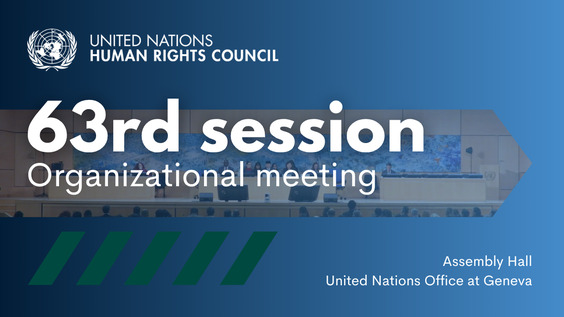 Organizational Meeting - 63rd Session of the Human Rights Council