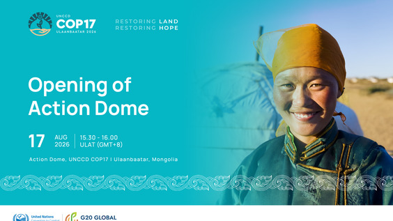Opening of Action Dome - Action Dome, UNCCD COP17