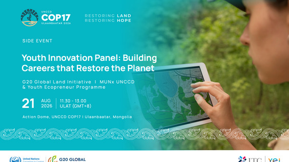 Youth Innovation Panel: Building Careers that Restore the Planet - Action Dome, UNCCD COP17