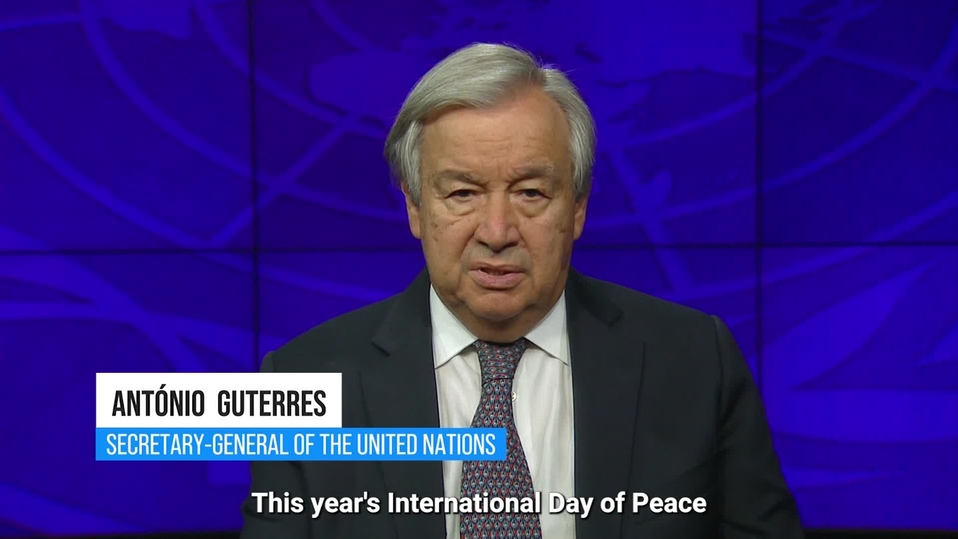 Video thumbnail for United Nations Secretary-General message on International Day of Peace, 21 September 2021