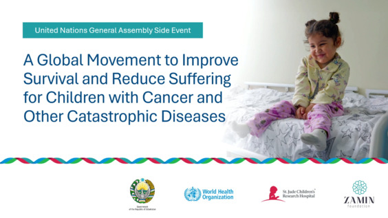 A Global Movement to Improve Survival and Reduce Suffering for Children with Cancer and Other Catastrophic Diseases