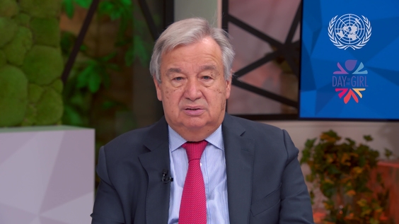 António Guterres (UN Secretary-General) on the 10th anniversary of the International Day of the Girl Child