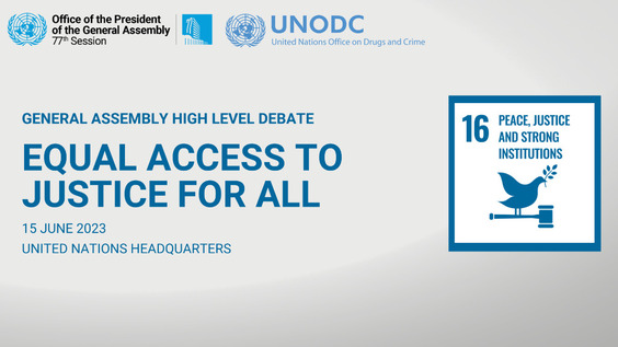 (Part 1) High-level debate of the General Assembly on "Equal Access to Justice for All: Advancing Reforms for Peaceful, Just and Inclusive Societies
