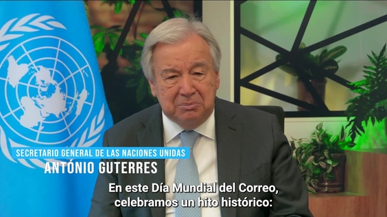 António Guterres (Secretario General) con motivo del Día Mundial del Correo.