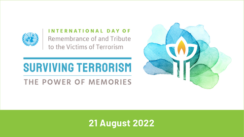 'Surviving Terrorism: The Power of Memories'  - International Day of Remembrance of and Tribute to the Victims of Terrorism